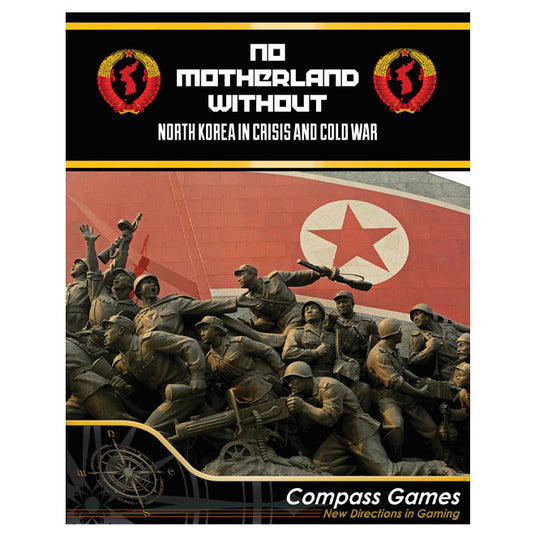 No Motherland Without - North Korea In Crisis And Cold War