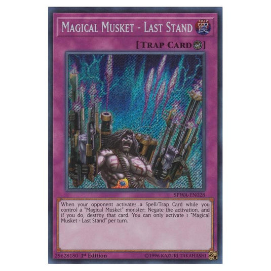 Yu-Gi-Oh! - Spirit Warriors - Magical Musket - Last Stand (Secret Rare) SPWA-EN028