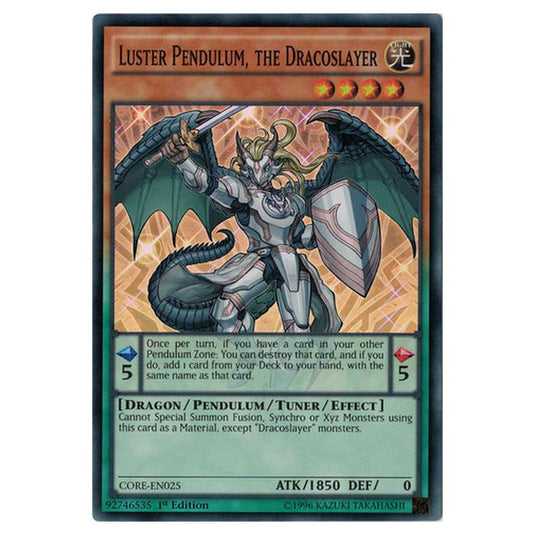 Yu-Gi-Oh! - Clash of Rebellions - Luster Pendulum, the Dracoslayer (Super Rare) CORE-EN025
