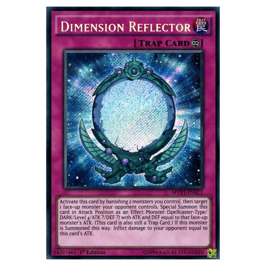 Yu-Gi-Oh! - Yu-Gi-Oh! The Dark Side of Dimensions Movie Pack Secret Edition - Dimension Reflector (Secret Rare) MVP1-ENS21