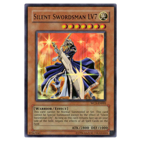 Yu-Gi-Oh! - Yu-Gi-Oh! 7 Trials to Glory - World Championship Tournament 2005 promotional cards - Silent Swordsman LV7 (Ultra Rare) WC5-EN001