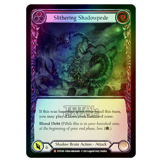 Flesh & Blood - Dusk Till Dawn - Slithering Shadowpede (Rainbow Foil) - DTD109