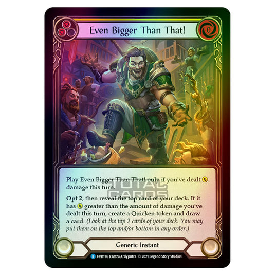 Flesh & Blood - Everfest - Even Bigger Than That! (Rare) EVR174 (Rainbow Foil)