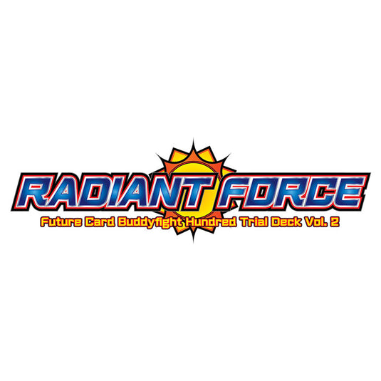Future Card Buddyfight - Hundred TD02 - Radiant Force Trial Deck
