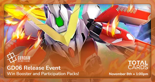 Gundam - GD06 Eternal Nexus - Release Event - Sunday 6pm (08/11/26)