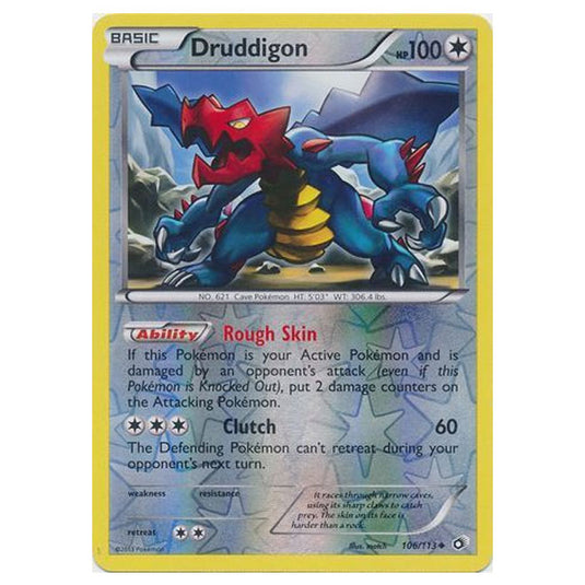 Pokemon - Black & White - Legendary Treasures - (Reverse Holo) Druddigon - 106/113