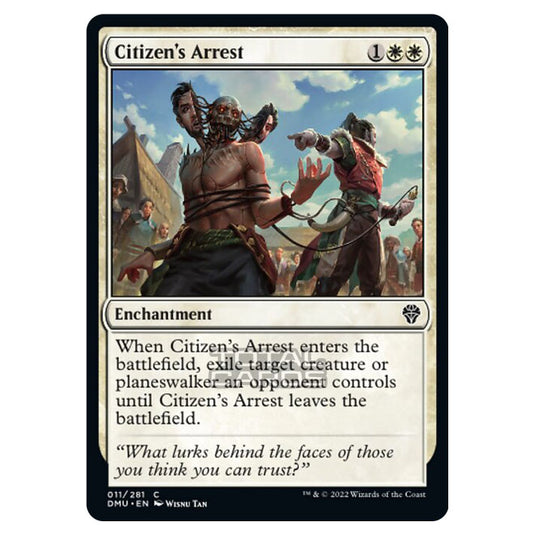 Magic The Gathering - Dominaria United - Citizen's Arrest - 011/281