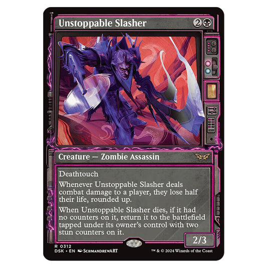 Unstoppable Slasher 0312 card from the Magic The Gathering set Duskmourn: House of Horror