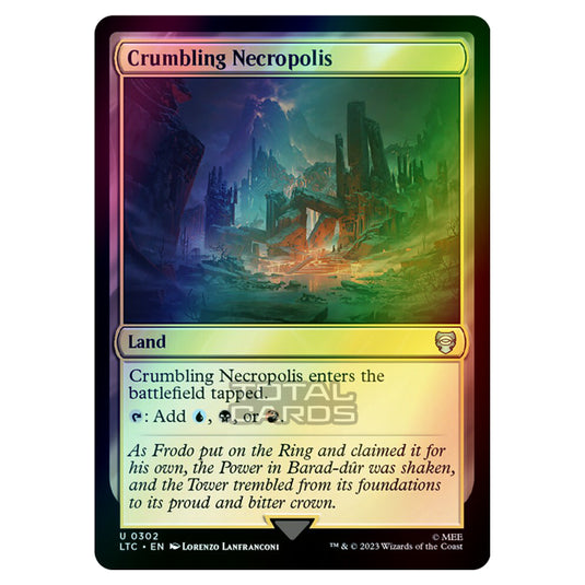 Magic The Gathering - The Lord of the Rings - Tales of Middle-Earth - Commander - Crumbling Necropolis - 0302 (Foil)