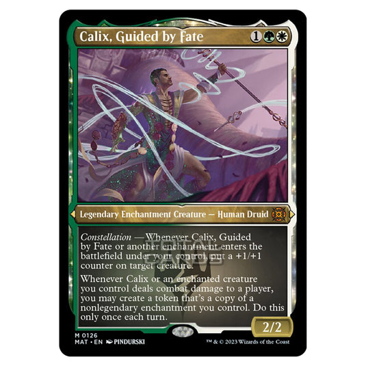Magic The Gathering - March of the Machine - The Aftermath - Calix Guided by Fate (Etched Foil Card) - 0126