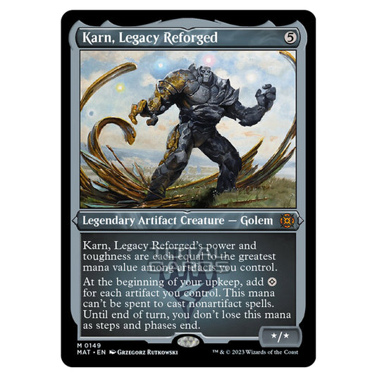 Magic The Gathering - March of the Machine - The Aftermath - Karn Legacy Reforged (Etched Foil Card) - 0149