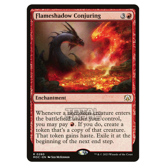 Magic The Gathering - March of the Machine - Commander - Flameshadow Conjuring - 0280