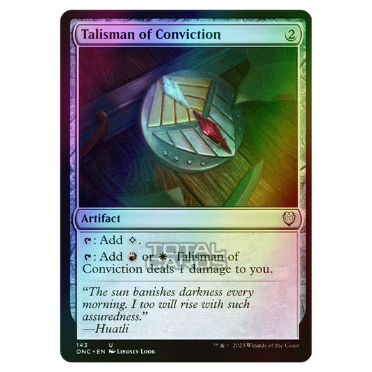 Magic The Gathering - Phyrexia - All Will Be One - Commander - Talisman of Conviction - 143/174 (Foil)