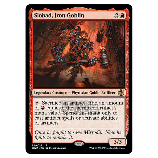 Magic The Gathering - Phyrexia - All Will Be One - Slobad, Iron Goblin - 149/271