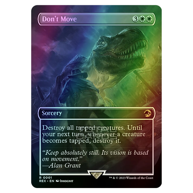 don't move mtg card Fancy Fridays Life finds a way....into your Magic Deck! Check out these beautiful Jurassic Park cards Links to purchase on our Facebook post, or you can head to the MATE whenever a creature becomes tapped Don't Move 2023 Universes Beyond: