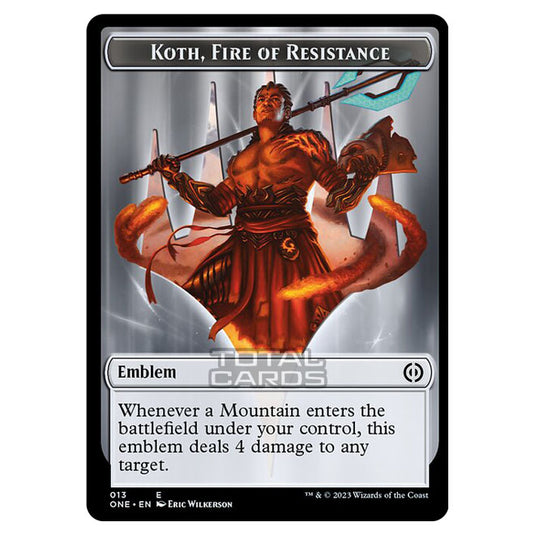 Magic The Gathering - Phyrexia - All Will Be One - Tokens - Koth, Fire of Resistance Emblem - 13/14