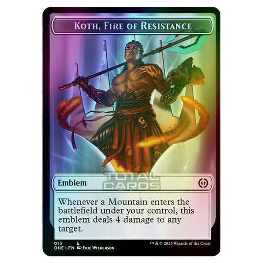 Magic The Gathering - Phyrexia - All Will Be One - Tokens - Koth, Fire of Resistance Emblem - 13/14 (Foil)