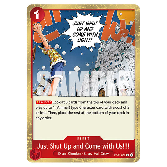 Just Shut Up and Come with Us!!!! EB01-009a card from the One Piece set Premium Booster 02