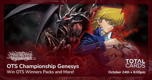 Yu-Gi-Oh! - OTS Championship Genesys Format - Saturday 6pm (24/10/26)
