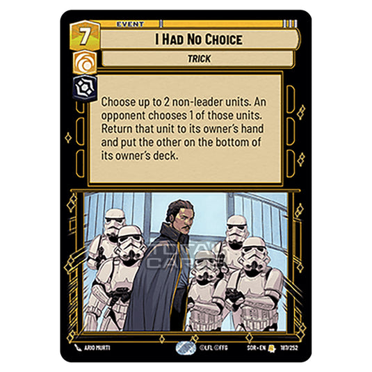 Star Wars Unlimited - Spark of Rebellion - I Had No Choice (Rare) - 187/252