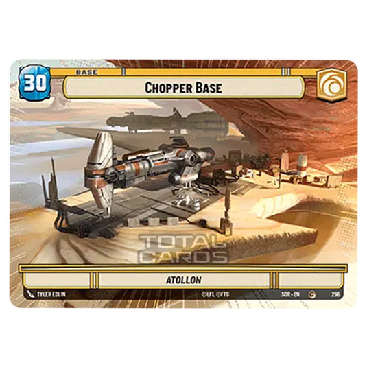 Star Wars Unlimited - Spark of Rebellion - Chopper Base (Common) - 296 (Hyperspace)