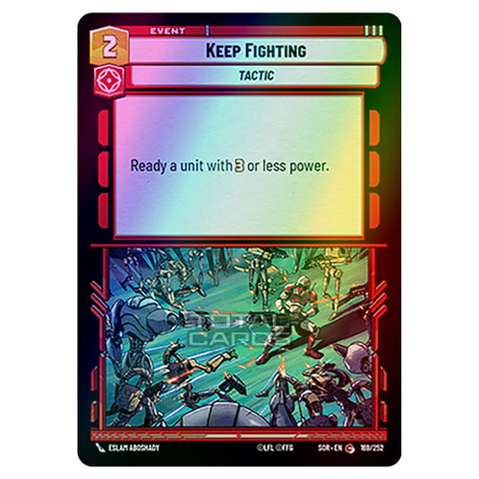 Star Wars Unlimited - Spark of Rebellion - Keep Fighting (Common) - 169/252 (Foil)