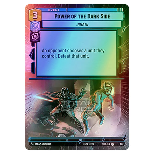 Star Wars Unlimited - Spark of Rebellion - Power of the Dark Side (Uncommon) - 307 (Hyperspace Foil)