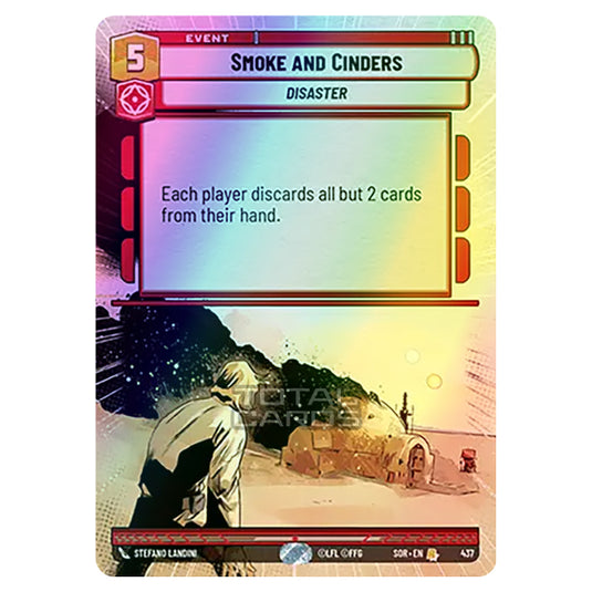 Star Wars Unlimited - Spark of Rebellion - Smoke and Cinders (Rare) - 437 (Hyperspace Foil)