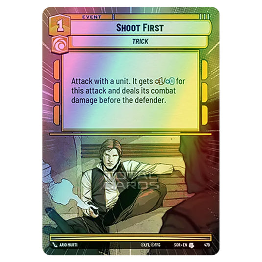 Star Wars Unlimited - Spark of Rebellion - Shoot First (Uncommon) - 479 (Hyperspace Foil)