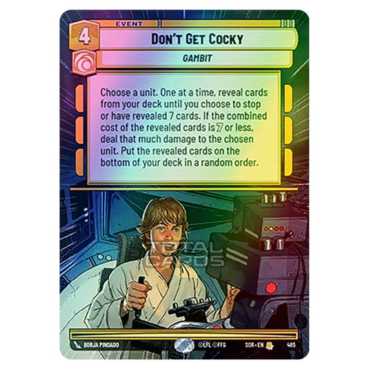 Star Wars Unlimited - Spark of Rebellion - Don't Get Cocky (Rare) - 485 (Hyperspace Foil)