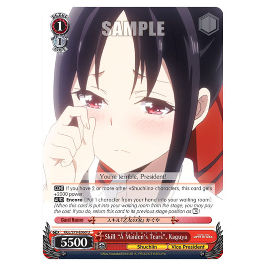 Weiss Schwarz - Kaguya-Sama - Love Is War - Skill "A Maiden's Tears", Kaguya (U) KGL/S79-E060