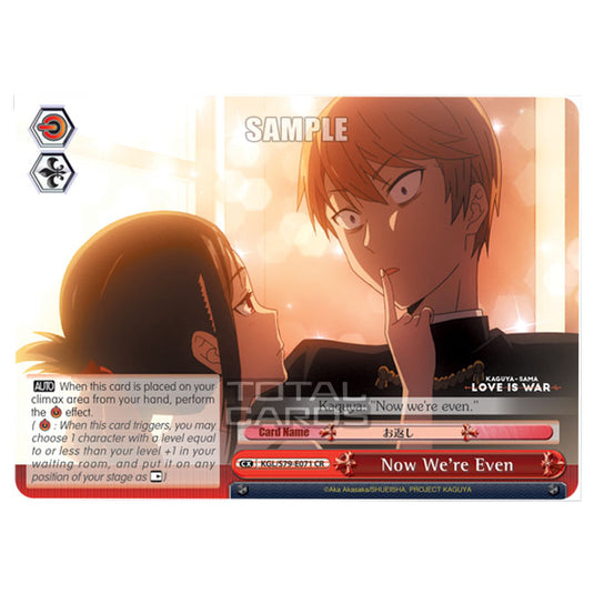 Weiss Schwarz - Kaguya-Sama - Love Is War - Now We're Even (CR) KGL/S79-E071