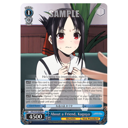 Weiss Schwarz - Kaguya-Sama - Love Is War - About a Friend, Kaguya (U) KGL/S79-E086