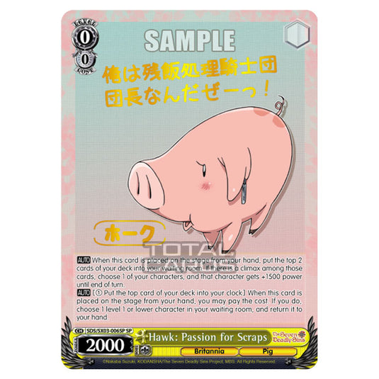 Weiss Schwarz - The Seven Deadly Sins - Hawk: Passion for Scraps (SP) SDS/SX03-006SP