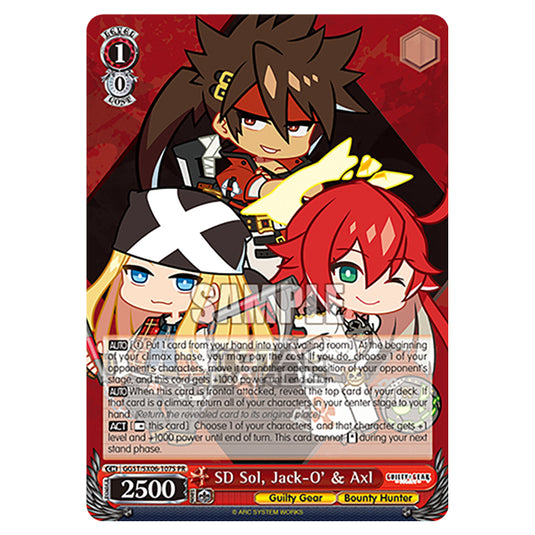 Weiss Schwarz - Guilty Gear Strive - SD Sol, Jack-O' & Axl (PR) GGST/SX06-107S