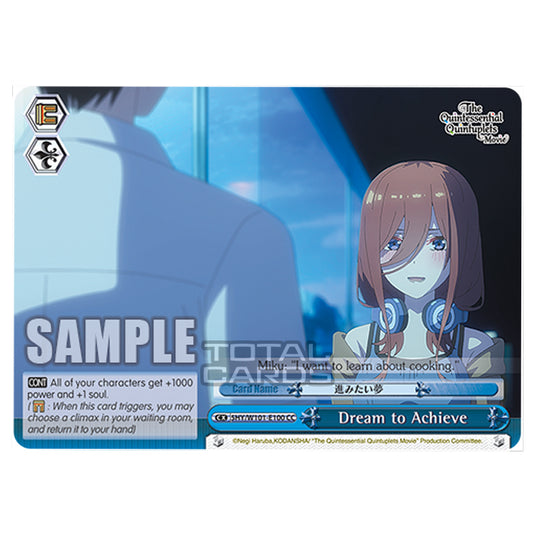Weiss Schwarz - The Quintessential Quintuplets Movie - Dream to Achieve (CC) 5HY/W101-E100