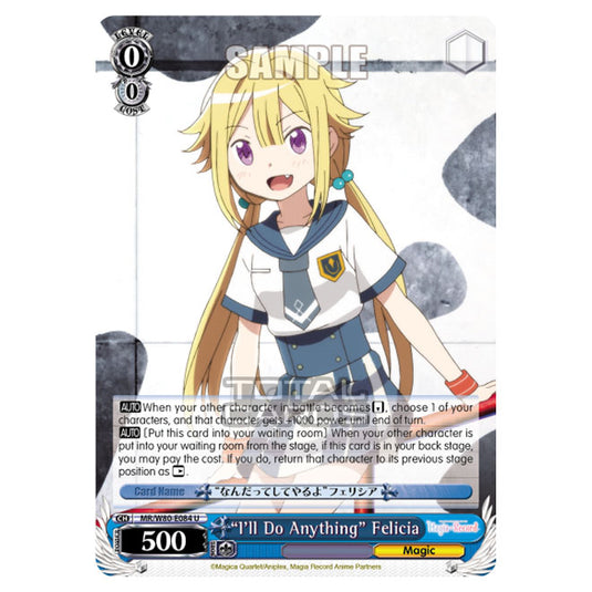 Weiss Schwarz - Magia Record: Puella Magi Madoka Magica Side Story - "I'll Do Anything" Felicia (U) MR/W80-E084