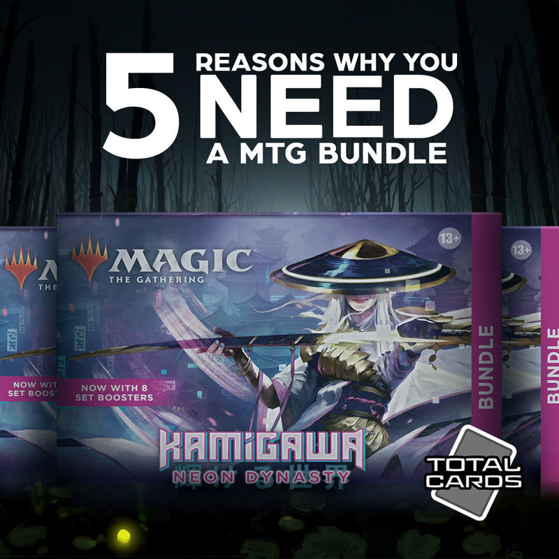 5 reasons you need a MTG Bundle!