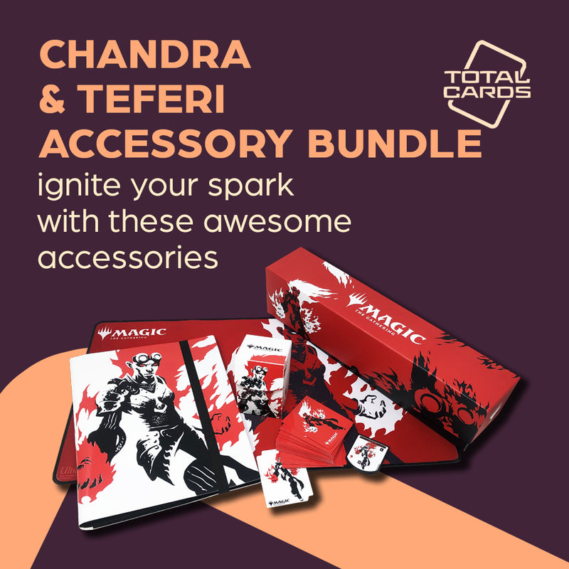 Chandra & Teferi Planeswalker Accessory Bundles Out Now!