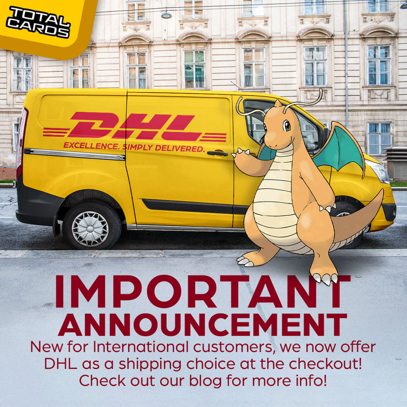 International Customers can now choose DHL at checkout!