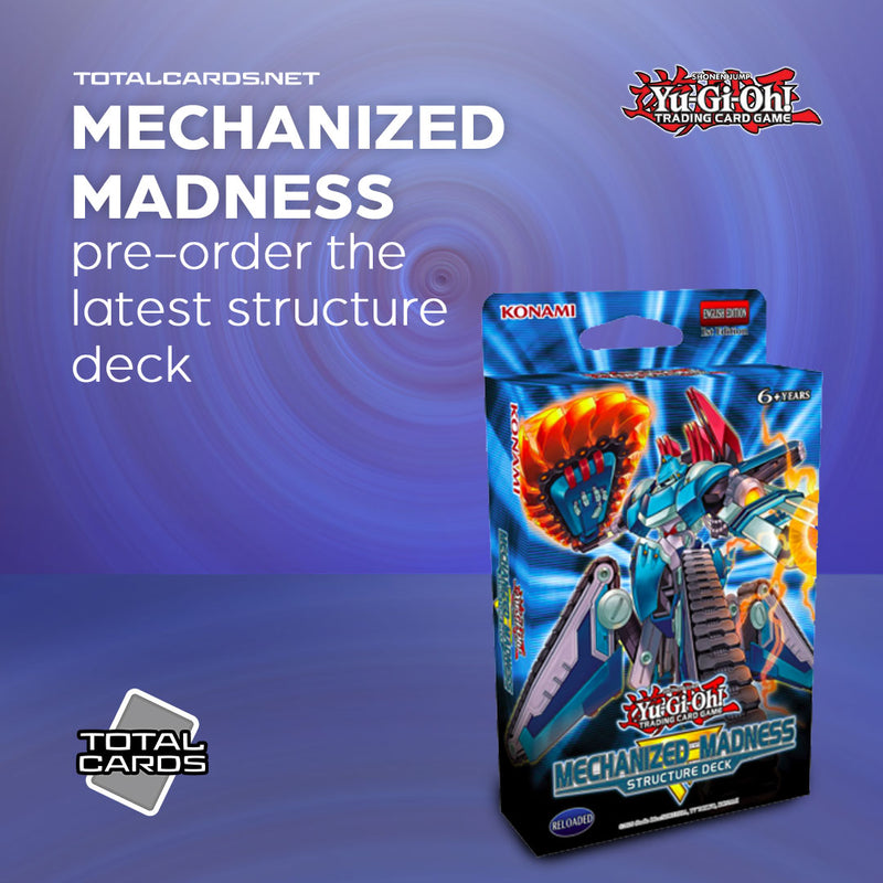 Yu-Gi-Oh! Mechanized Madness Structure Deck Available to Pre-Order