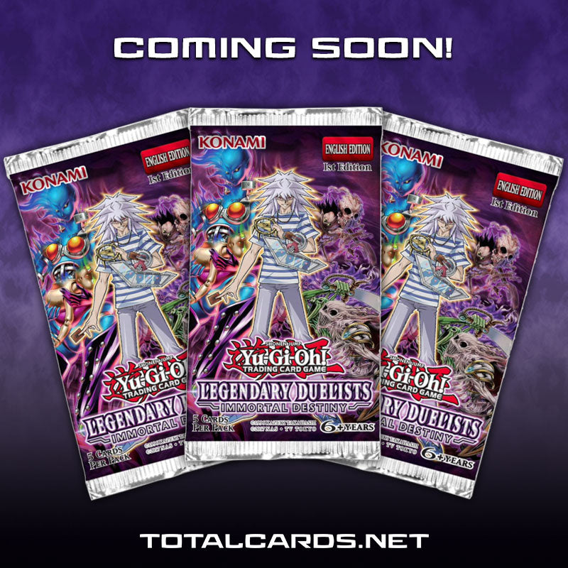 Yu-Gi-Oh! - Legendary Duelists - Immortal Destiny - Booster Box Available to Pre-Order Now!!!