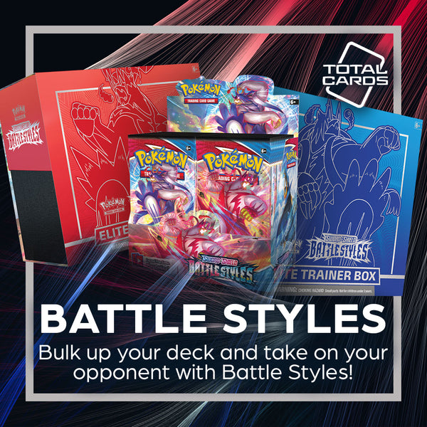 Enter the ring with a Battle Styles Booster Box!