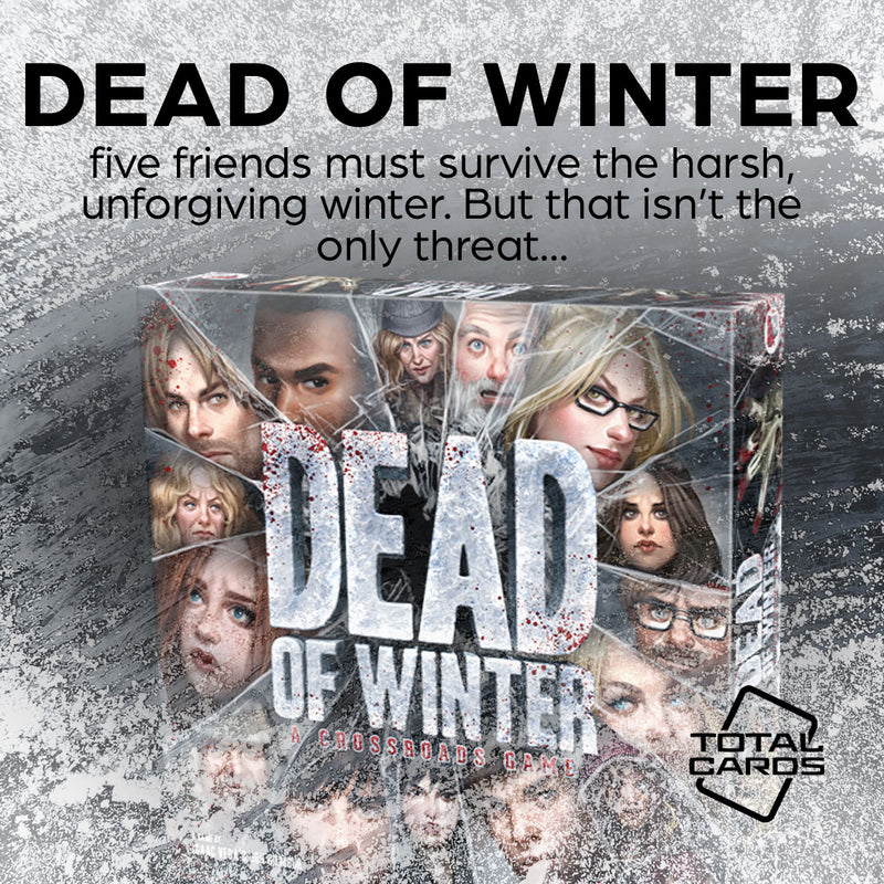 Cooperate to survive in the Dead of Winter!