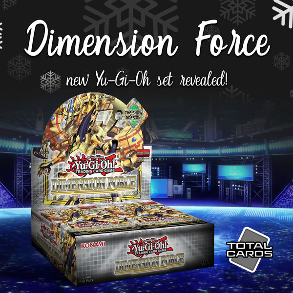 Yu-Gi-Oh Dimension Force revealed for 2022!