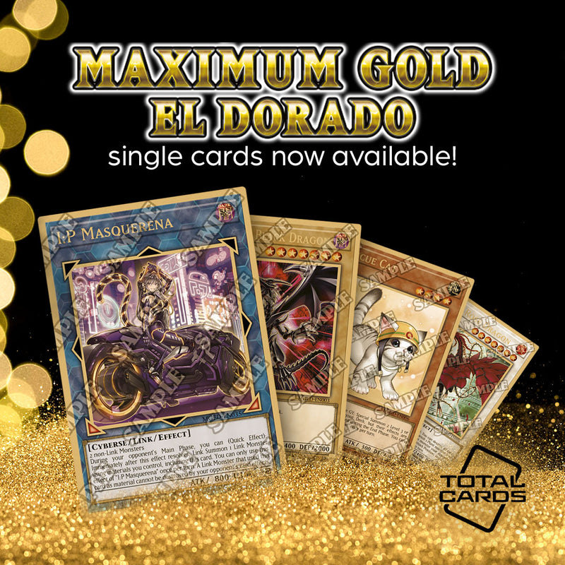 Maximum Gold - El Dorado Single Cards now available!