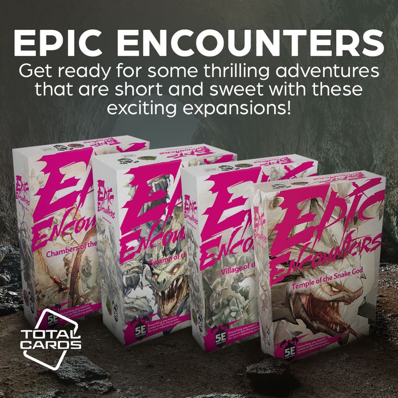 Give your game a boost with Epic Encounters!