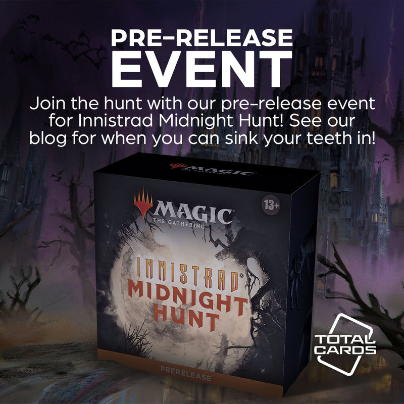 Go wild with our Midnight Hunt pre-release events!