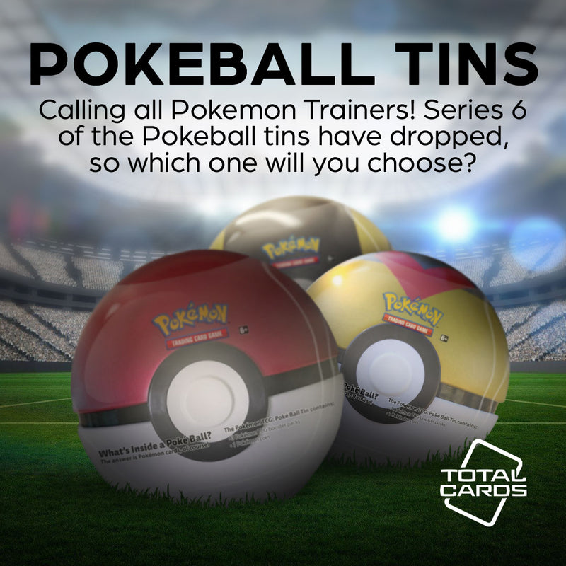 Catch 'em all with the Series 6 Poke Ball Tins!