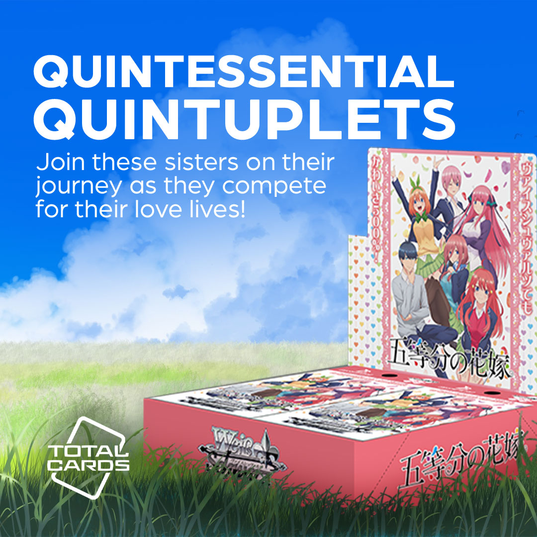 The Quintessential Quintuplets comes to Weiss Schwarz!